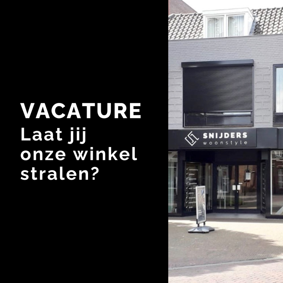 Snijders Woonstyle zoekt een hulp in de schoonmaak. Iemand die de winkel laat stralen. Interessant?